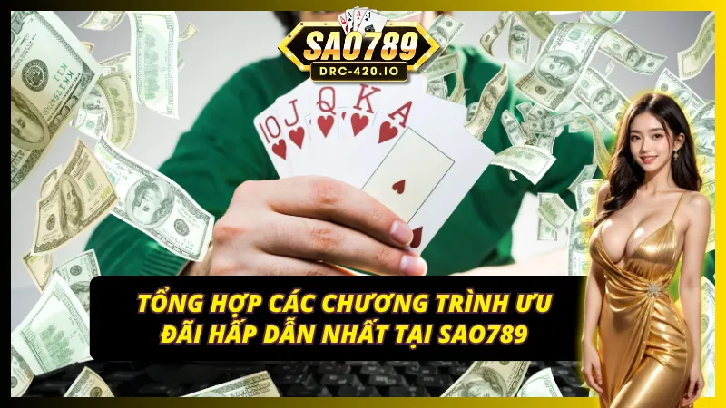 Khuyến Mãi SAO789 – Cơn Mưa Quà Tặng, Nhận Thưởng Mỗi Ngày 3 Loạt khuyến mãi SAO789 hấp dẫn chỉ có ở cổng game